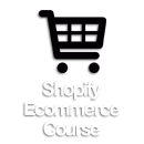 Shopify Ecommerce Course