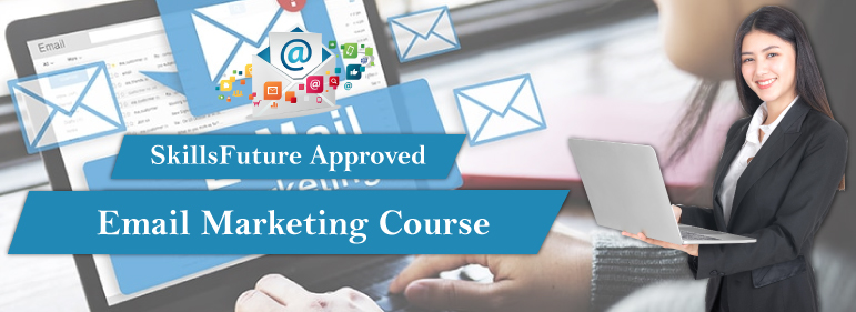 Email Marketing Training Course Singapore