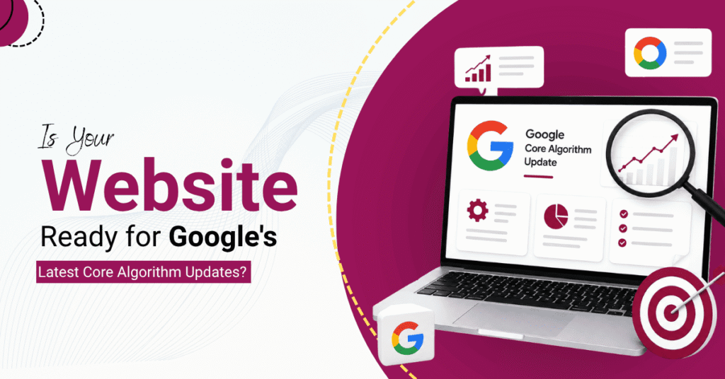 Is Your Website Ready for Google's Latest Core Algorithm Updates? Blog